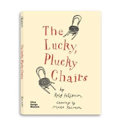 The Lucky, Plucky Chairs