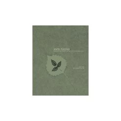 Anti-Trend: Resilient Design And The Art Of Sustainable Living