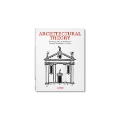 Taschen Architectural Theory. Pioneering Texts On Architecture From The Renaissance To Today