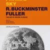 Your Private Sky: R. Buckminster Fuller