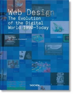 Web Design. The Evolution Of The Digital World 1990–Today