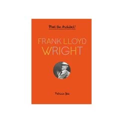 Meet The Architect! Frank Lloyd Wright