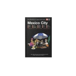 The Monocle Travel Guide To Mexico City