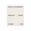 Nicolas Schuybroek: Selected Works Volume One 1 Nicolas Schuybroek: Selected Works Volume One -Furniture & Decoration Shop Nicolas