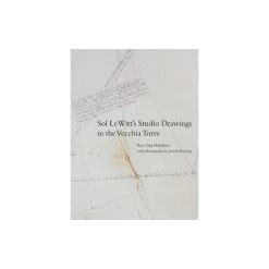 Sol LeWitt's Studio Drawings In The Vecchia Torre