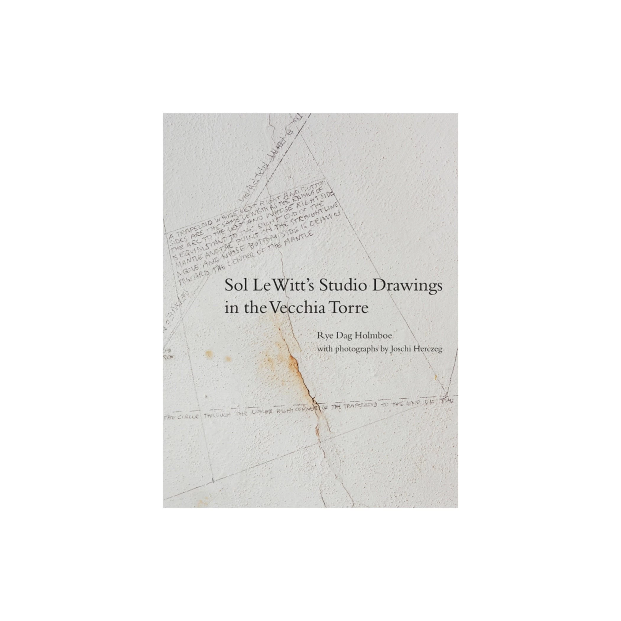 Sol LeWitt's Studio Drawings In The Vecchia Torre 3 Sol LeWitt's Studio Drawings In The Vecchia Torre