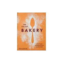 The Italian Bakery: Step-by-Step Recipes With The Silver Spoon