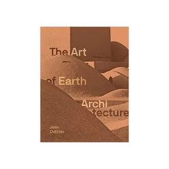 The Art Of Earth Architecture