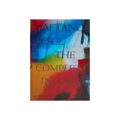 Gaetano Pesce: The Complete Incoherence