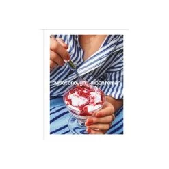 Sweet Enough: A Dessert Cookbook