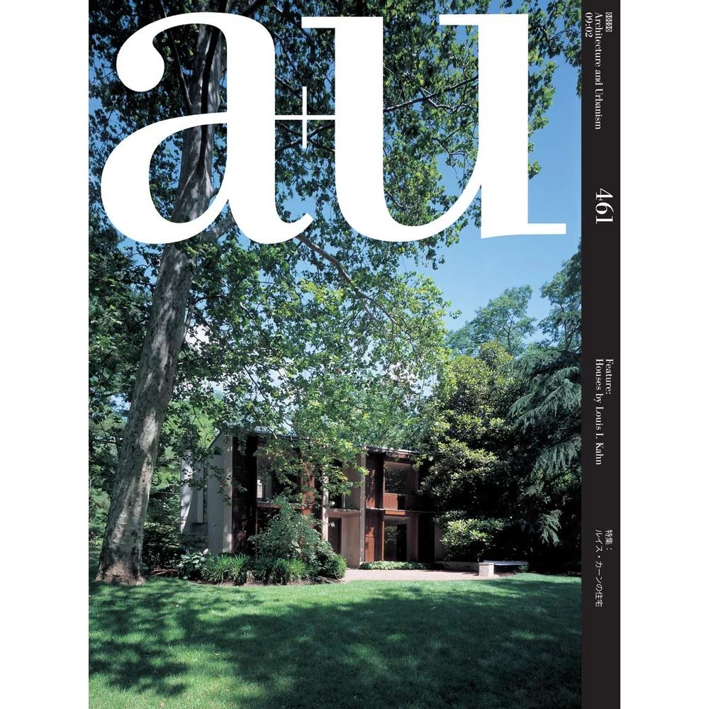 A+U 09:02 461 - Houses By Louis I. Kahn 3 A+U 09:02 461 - Houses By Louis I. Kahn