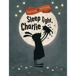 Sleep Tight, Charlie