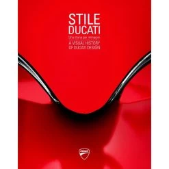 Stile Ducati: A Visual History Of Ducati Design